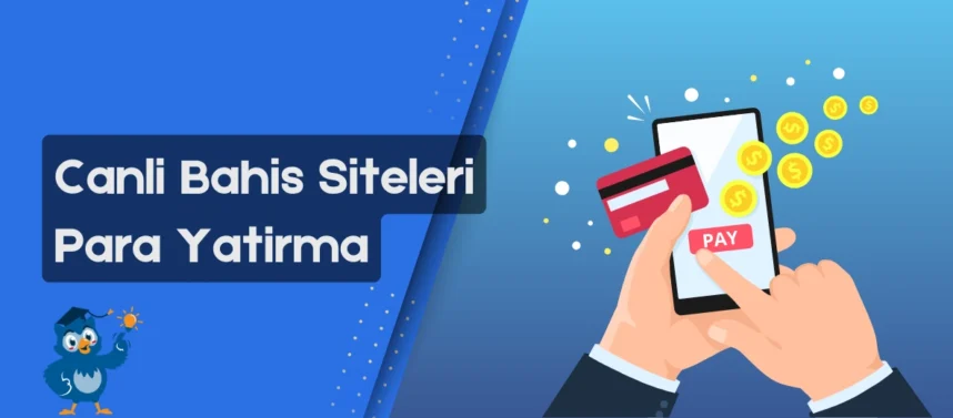 Canlı bahis siteleri para yatırma