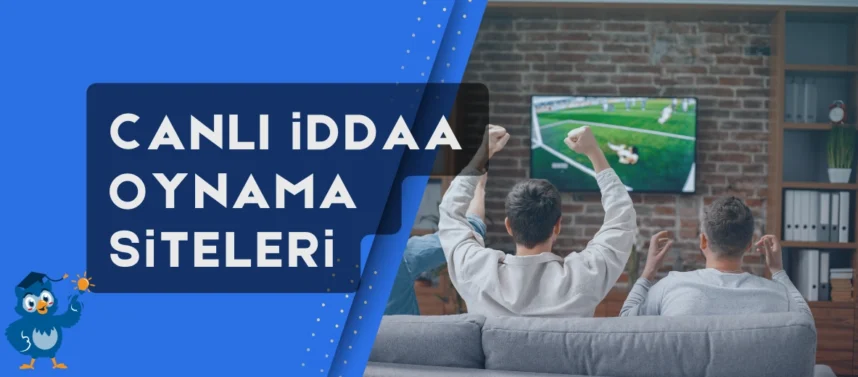 Canlı iddaa oynama siteleri