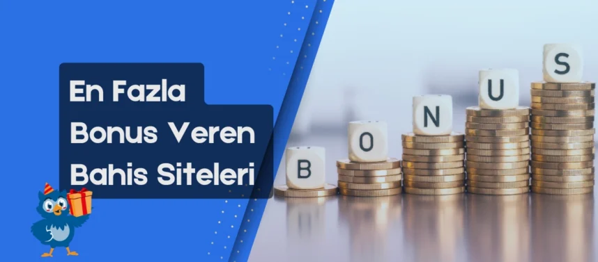 En fazla bonus veren bahis siteleri