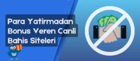 Para yatırmadan bonus veren canlı bahis siteleri