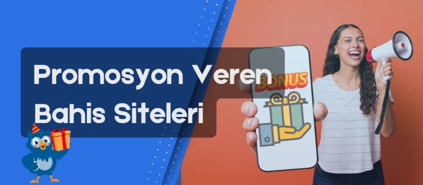 Promosyon veren bahis siteleri