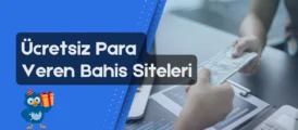 Ücretsiz para veren bahis siteleri