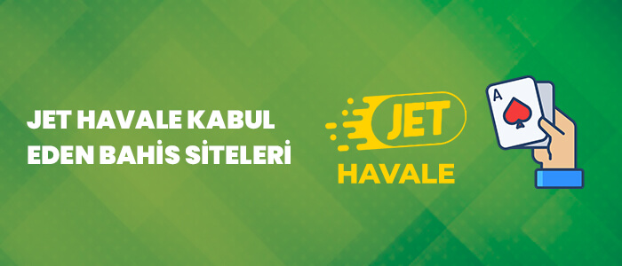 jet havale ile yatırılan bahis siteleri