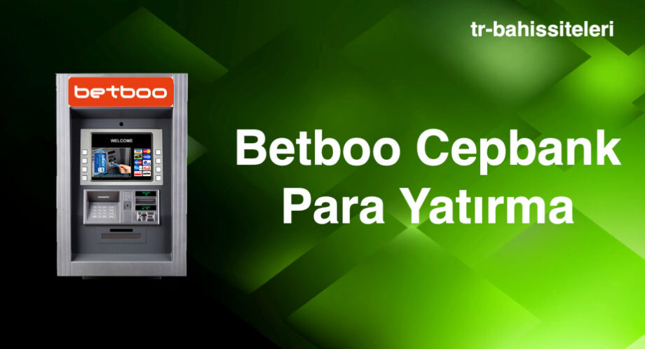 Betboo cepbank para yatırma
