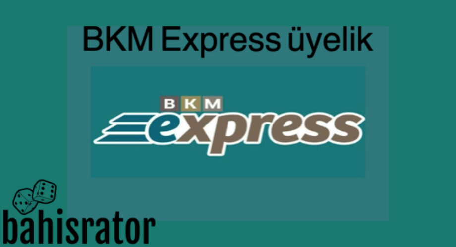 BKM Express &uuml;yelik