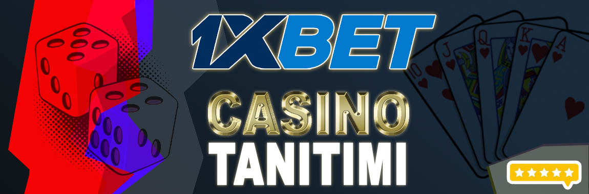 1xbet casino tanıtımı