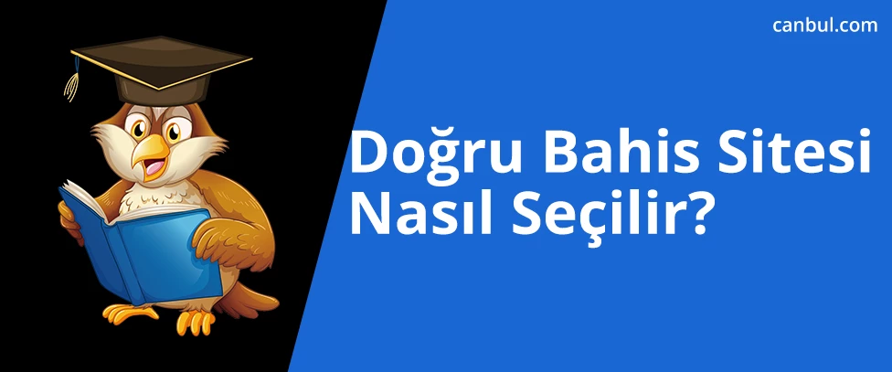 Doğru Bahis Sitesi Nasıl Seçilir?