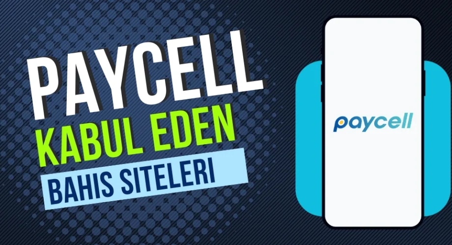 Paycell Kabul Eden Bahis Siteleri